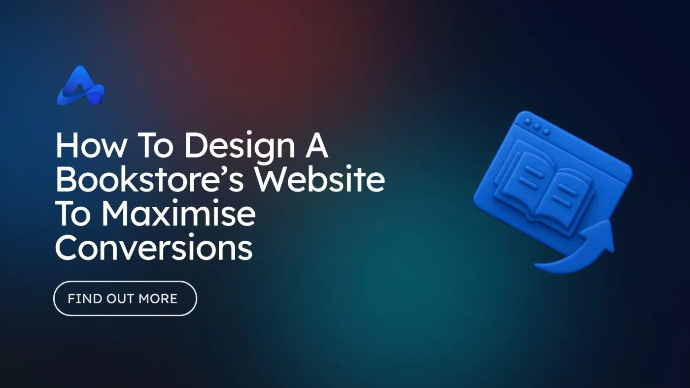 How To Design A Bookstore’s Website To Maximise Conversions
