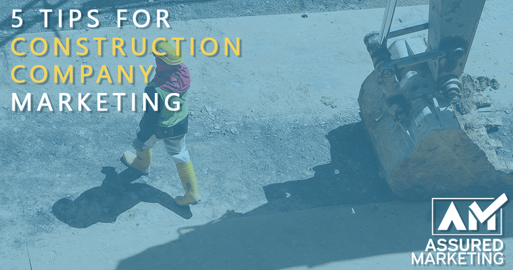 5 Tips For Construction Company Marketing
