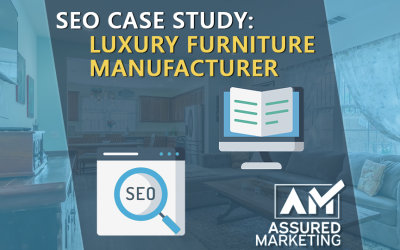 SEO Case Study: Luxury Furniture Manufacturer