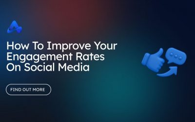 How To Improve Your Engagement Rates On Social Media