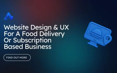 Website Design & UX For A Food Delivery Or Subscription Based Business