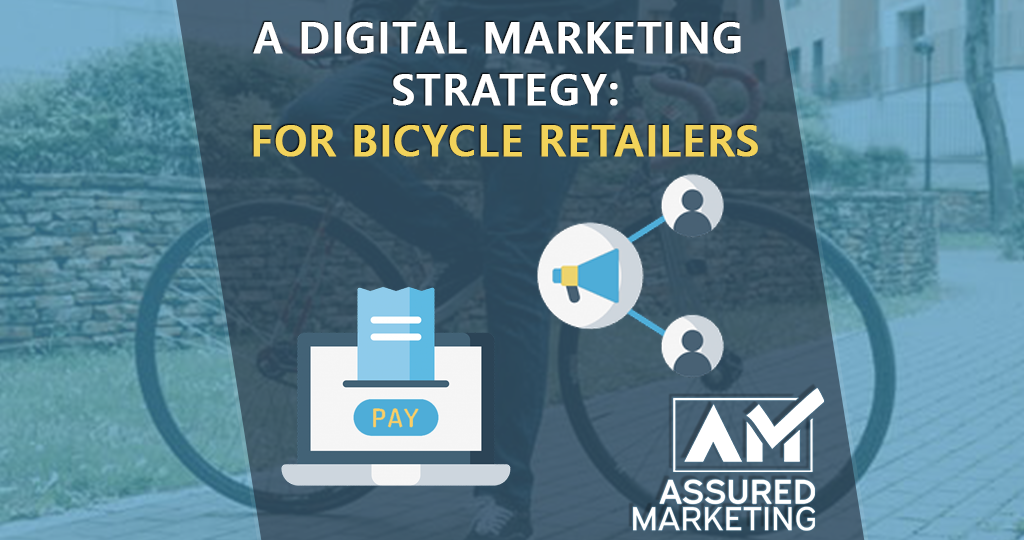 featured image for assured marketing blog on digital marketing strategy for bicycle retailers