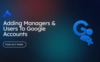 Adding Managers & Users To Google Accounts In 2022