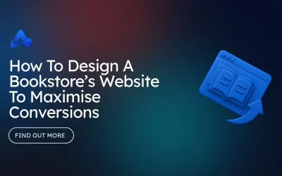How To Design A Bookstore’s Website To Maximise Conversions